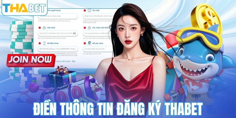 Điền thông tin đăng ký Thabet chuẩn xác nhất