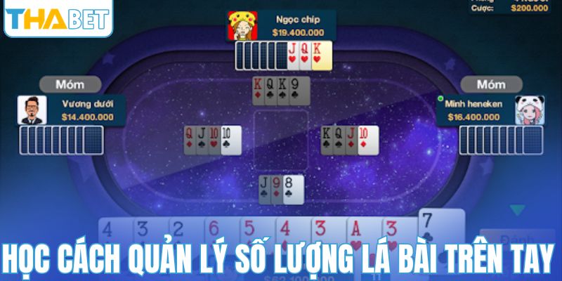 Học cách quản lý số lượng lá bài trên tay