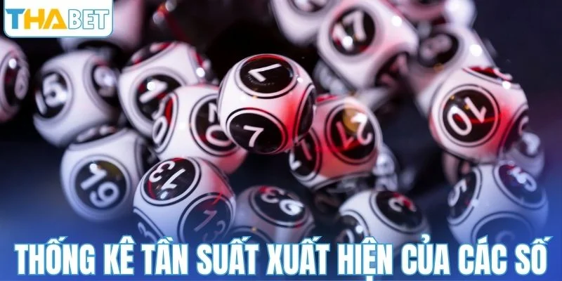Quan sát thống kê tần suất xuất hiện của các số